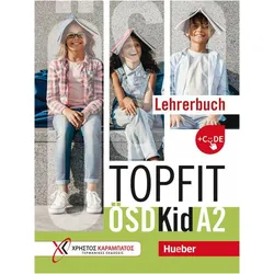 Delikari:Topfit A2 ÖSD Kid, m. 1 Buch, Schulbücher von Annette Vosswinkel, Eva Kokkini, Stavroula Lagogianni, Maria Papadopoulou, Dimitris Moskofidis, Chr. Karabatos German Publications Ltd, Georgia Pipeli, Vicky Delikari