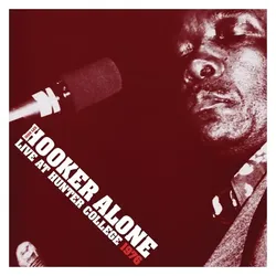 BMG Rights Management, Schallplatten, Alone:Live at Hunter College 1976 (John Lee Hooker)