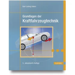 Grundlagen der Kraftfahrzeugtechnik, Fachbücher von Karl-Ludwig Haken