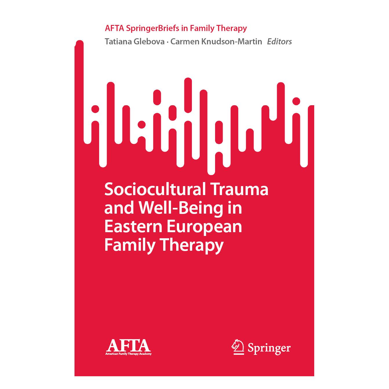 Springer Sociocultural Trauma and Well-Being in Eastern European Family Therapy (Englisch, Softcover, Carmen Knudson-Martin, Tatiana Glebova) (56939859)