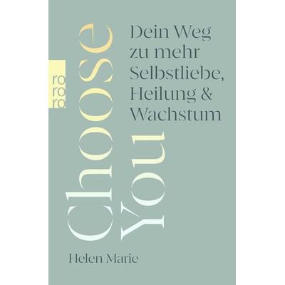 Choose You, Taschenbuch von Helen Marie, Rowohlt Taschenbuch, 978-3-499-01636-3