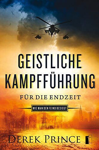 Derek Prince - Geistliche Kampfführung für die Endzeit - Preis vom 10.10.2026 11:48:34 h