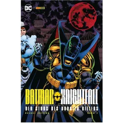 Batman: Knightfall - Der Sturz des Dunklen Ritters (Deluxe Edition), Comics + Manga von Peter David, Doug Moench, Chuck Dixon, Barry Kitson, Tom Grummett, Alan Grant, Dennis ONeil, Graham Nolan, Mike Manley