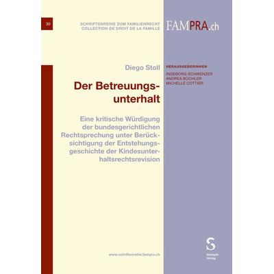 Der Betreuungsunterhalt, Taschenbuch von Diego Stoll, Stämpfli Verlag AG, 978-3-7272-4940-2