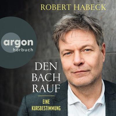 Den Bach rauf - Robert Habeck, Audio, 9783732478668