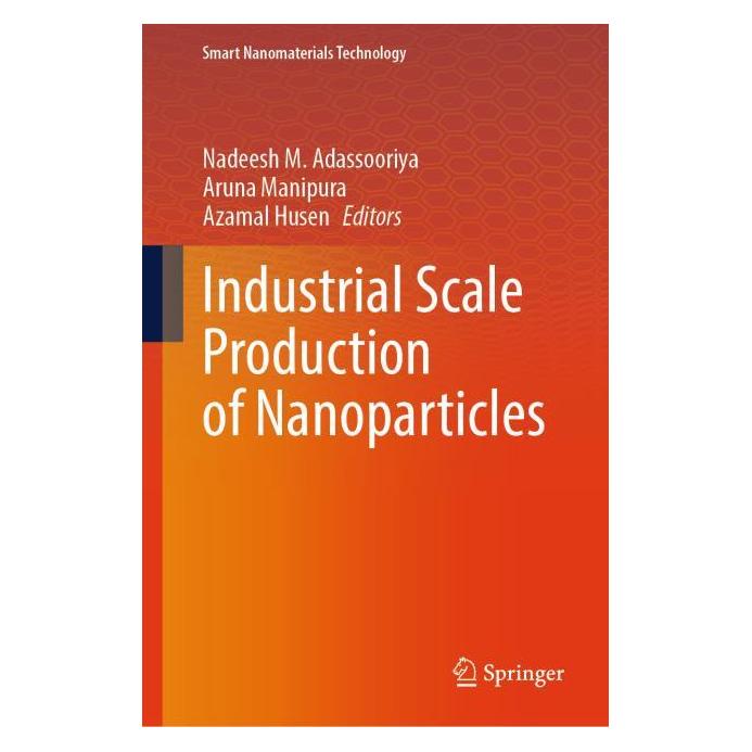 Springer Industrial Scale Production of Nanoparticles (Englisch, Hardcover, Aruna Manipura, Azamal Husen, Nadeesh M. Adassooriya) (60321081)