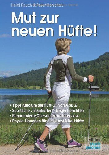Heidi Rauch - Rauch, H: Mut zur neuen Hüfte! - Preis vom 06.10.2026 07:26:00 h