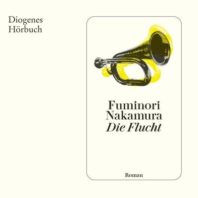 Die Flucht - Fuminori Nakamura, Audio, 9783257695601