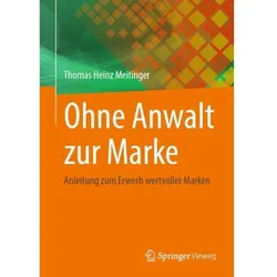 Meitinger:Ohne Anwalt zur Marke, Fachbücher von Thomas Heinz Meitinger