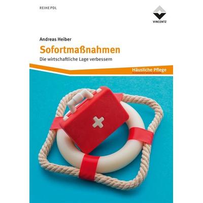 Sofortmaßnahmen, Taschenbuch von Andreas Heiber, Vincentz Network, 978-3-7486-0682-6