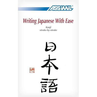 Book Method Japanese Kanji Writing: Japanese Kanji Self-Learning Method, Taschenbuch von Catherine Garnier, Assimil, 978-2-7005-0355-5