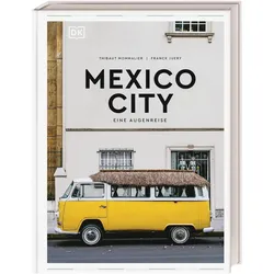 DK Mexico City, Eine Augenreise, Reisebücher von Thibaut Mommalier
