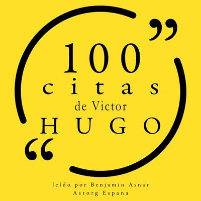 100 citas de Victor Hugo - Victor Hugo, Audio, 9782821164413