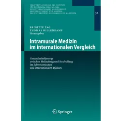 Intramurale Medizin im internationalen Vergleich, Fachbücher von Thomas Hillenkamp, Brigitte Tag