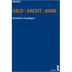 Geld I Kredit I Bank, Fachbücher von Alexander Kolrus