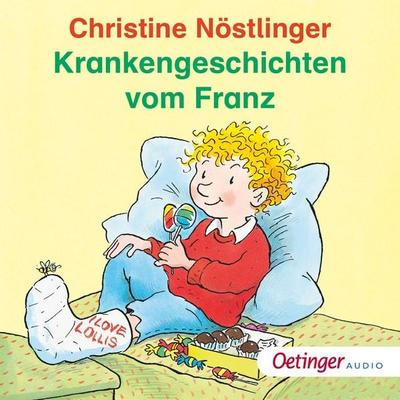 Krankengeschichten vom Franz - Christine Nöstlinger, Audio, 9783837361223