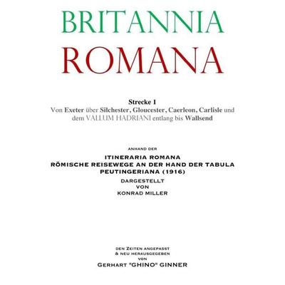 Britannia Romana / Britannia Romana I., Taschenbuch von Gerhart ginner, Epubli, 978-3-565-45364-1