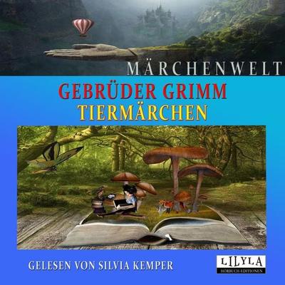 Tiermärchen - Gebrüder Grimm, Audio, 9783959899710
