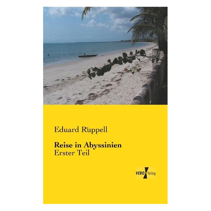 Vero Reise in Abyssinien (Deutsch, Eduard Rüppell) (35217526)