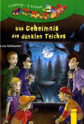 Lisa Gallauner - Das Geheimnis des dunklen Teiches: Lesezug 3. Klasse - Preis vom 11.10.2026 03:10:56 h