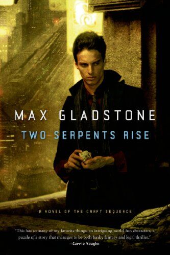Max Gladstone - Two Serpents Rise (Craft Sequence) - Preis vom 10.10.2026 11:48:34 h