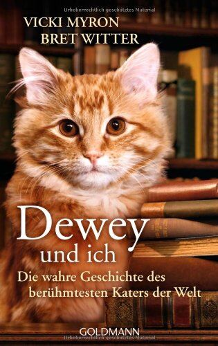 Vicki Myron - Dewey und ich -: Die wahre Geschichte des berühmtesten Katers der Welt - Preis vom 30.09.2026 09:01:18 h