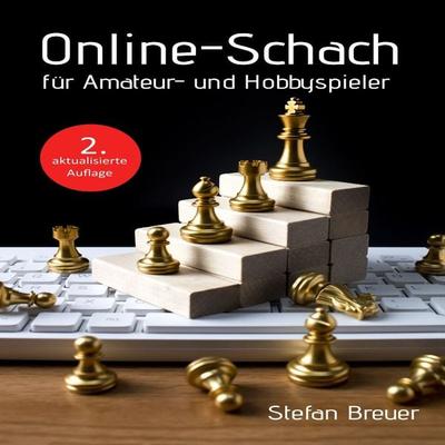 Online-Schach für Amateur- und Hobbyspieler - Stefan Breuer, Audio, 9783986460549