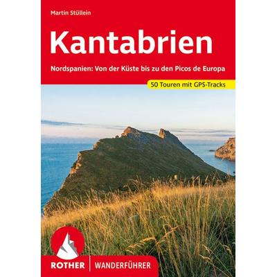Kantabrien, Taschenbuch von Martin Stüllein, Rother Bergverlag, 978-3-7633-4609-7