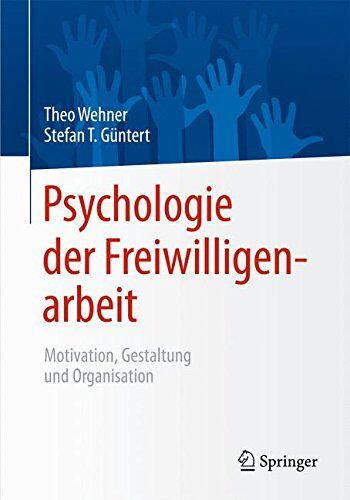 Theo Wehner - Psychologie der Freiwilligenarbeit: Motivation, Gestaltung und Organisation - Preis vom 10.10.2026 11:48:34 h