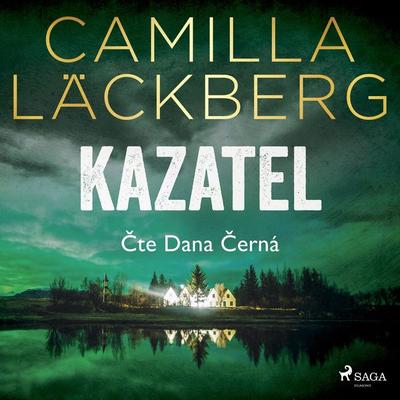 Kazatel - Camilla Läckberg, Audio, 9788728425084
