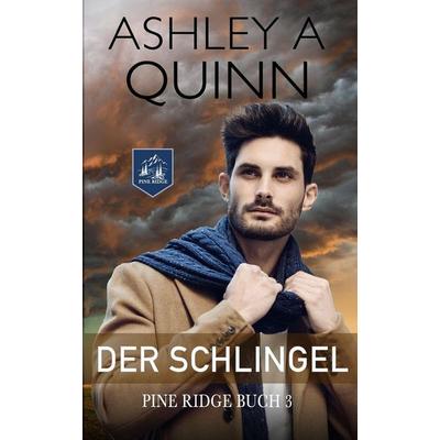Der Schlingel, Taschenbuch von Ashley A. Quinn, TCA Publishing LLC, 978-1-959943-34-1
