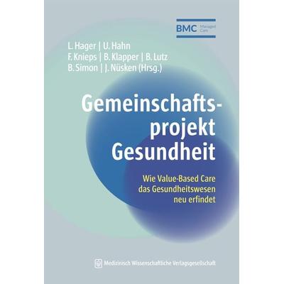 Gemeinschaftsprojekt Gesundheit, Taschenbuch von , MWV Medizinisch Wissenschaftliche Verlagsgesellschaft