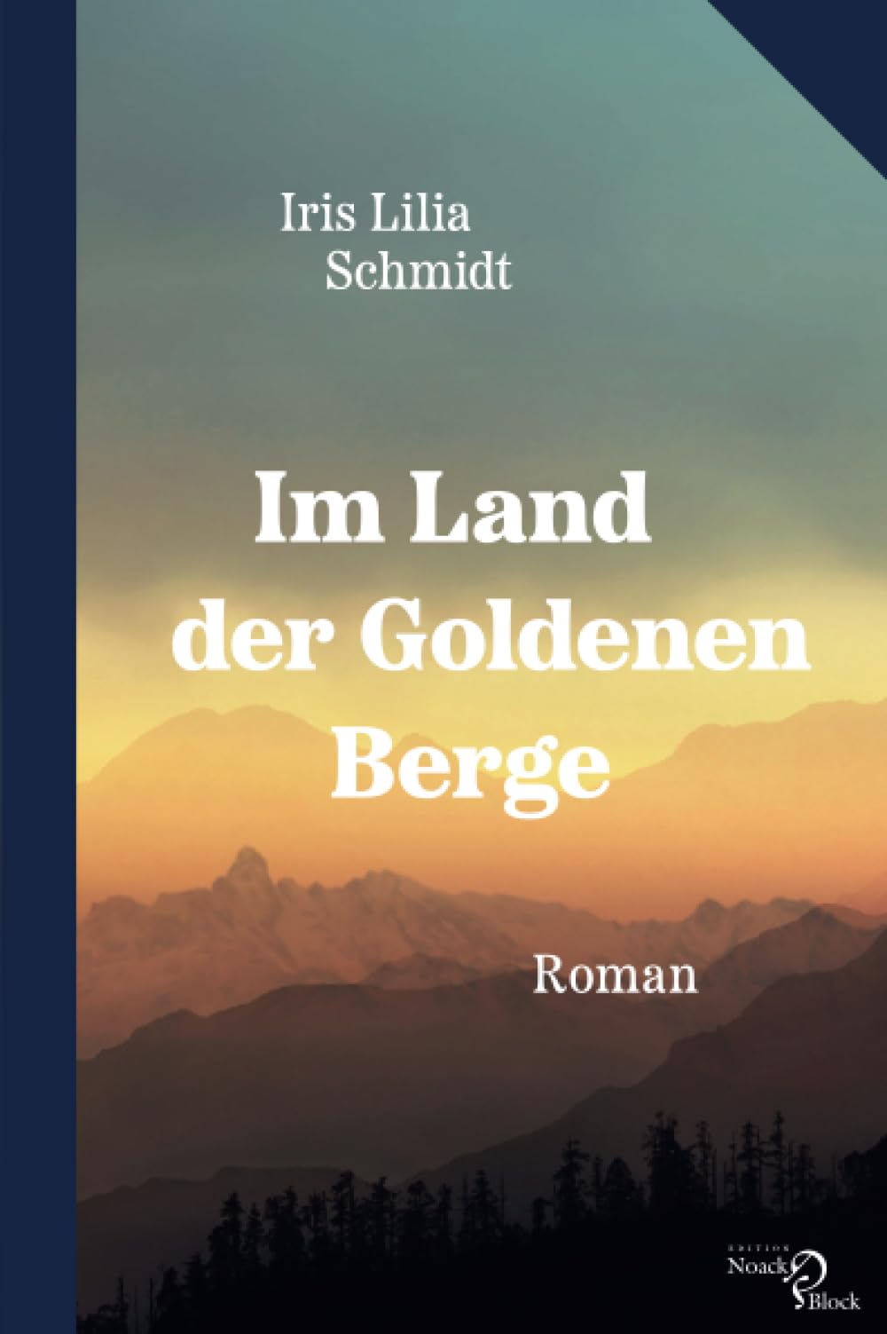 Schmidt, Iris Lilia - Im Land der Goldenen Berge: Roman - Preis vom 30.09.2026 22:30:23 h