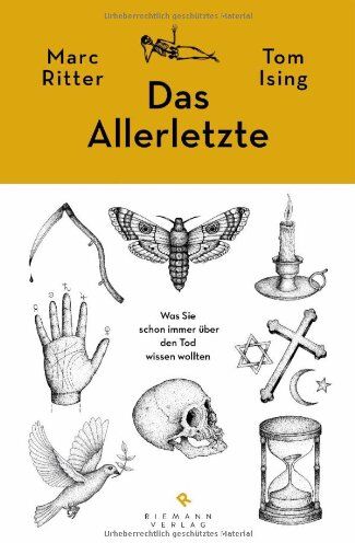 Marc Ritter - Das Allerletzte: Was Sie schon immer über den Tod wissen wollten - Preis vom 10.10.2026 11:48:34 h