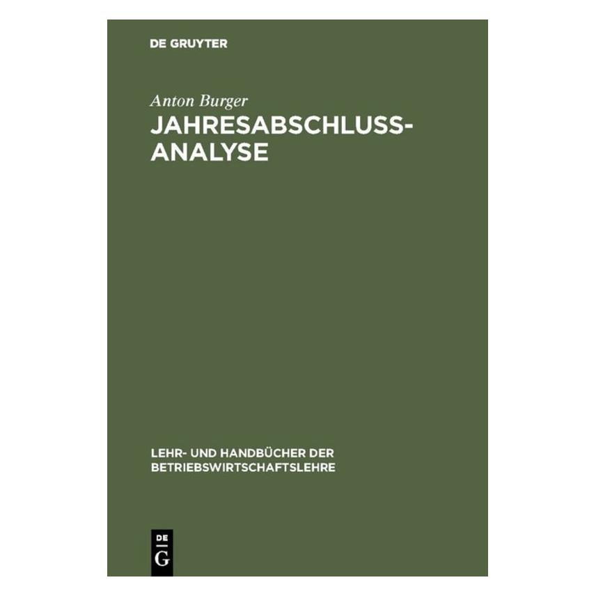 De Gruyter Burger,A.:JahresabschluÃanalyse (Deutsch, Hardcover, Anton Burger) (67825973)