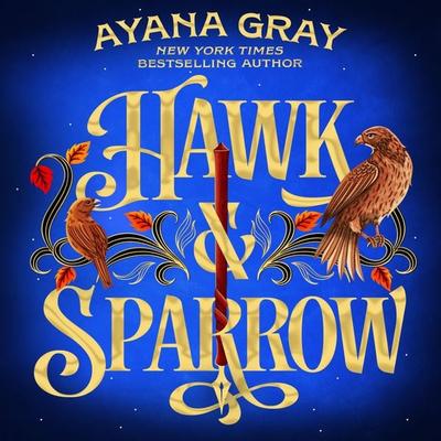 Hawk & Sparrow - Ayana Gray, Audio, 9781035075195