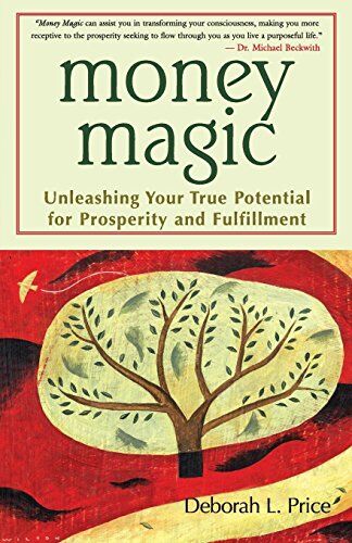 Deborah Price - Money Magic: Unleashing Your True Potential for Prosperity and Fulfillment: Unleashing Your True Potential for Prosperity and Fufillment - Preis vom 09.10.2026 07:28:09 h