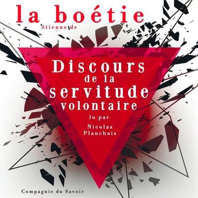 Discours de la servitude volontaire, Etienne de la Boetie - Étienne de La Boétie, Audio, 9782821111875