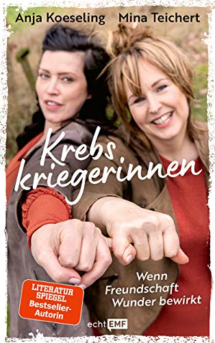 Mina Teichert - Krebskriegerinnen: Wenn Freundschaft Wunder bewirkt - Preis vom 09.10.2026 07:28:09 h