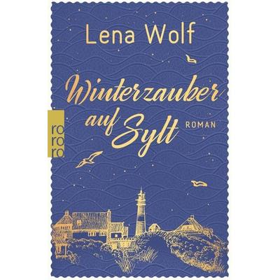 Winterzauber auf Sylt, Taschenbuch von Lena Wolf, Rowohlt Taschenbuch, 978-3-499-01192-4