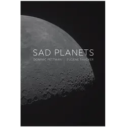 Sad Planets, Fachbücher von Dominic Pettman, Eugene Thacker
