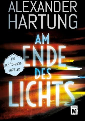 Alexander Hartung - Am Ende des Lichts (Ein Jan-Tommen-Thriller, Band 11) - Preis vom 04.10.2026 03:51:26 h