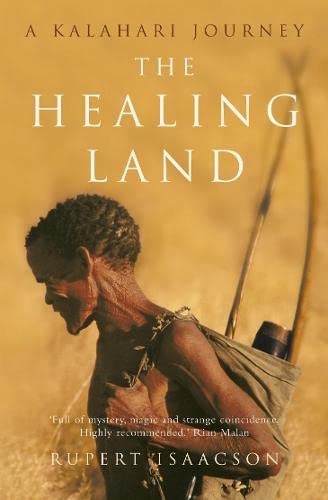 Rupert Isaacson - THE HEALING LAND: A Kalahari Journey - Preis vom 19.10.2026 19:33:35 h