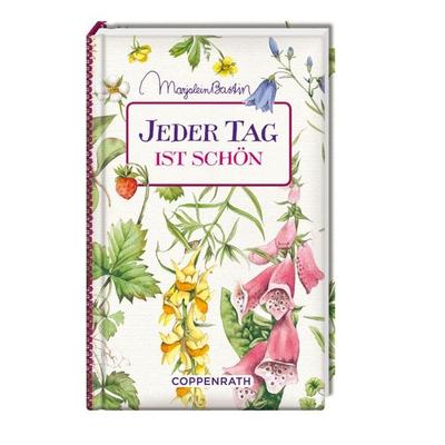 Jeder Tag ist schön, Gebundene Ausgabe von , Coppenrath