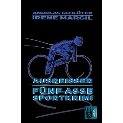Die fünf Asse - Ausreisser, Taschenbuch von Irene Margil,Andreas Schlüter, Verlag Akademie der Abenteuer, 978-3-9853003-8-9