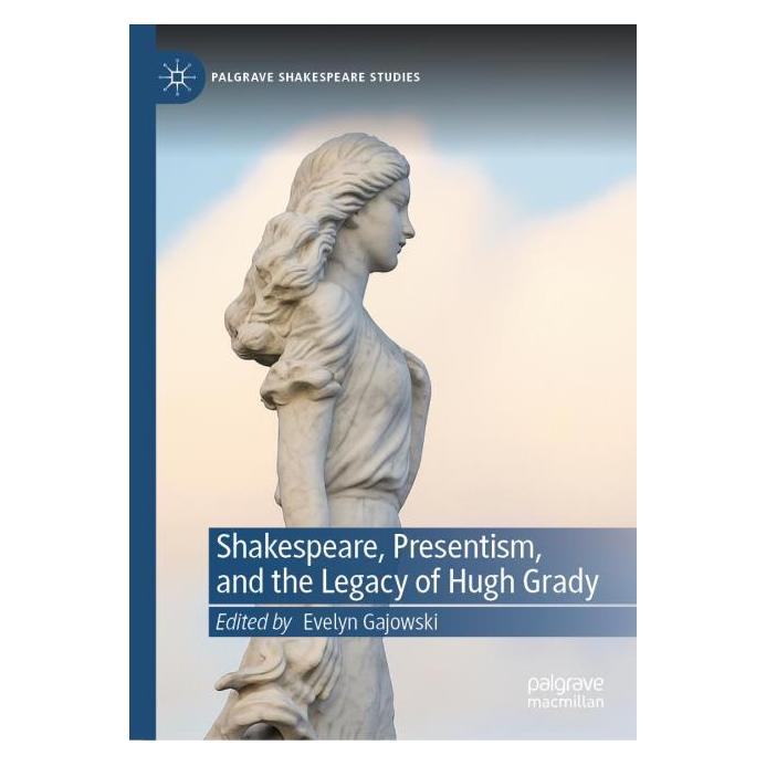 Springer Shakespeare, Presentism, and the Legacy of Hugh Grady (Englisch, Hardcover, Evelyn Gajowski) (62628605)