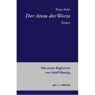 Der Atem der Worte, Gebundene Ausgabe von Peter Fahr, Edition Königstuhl