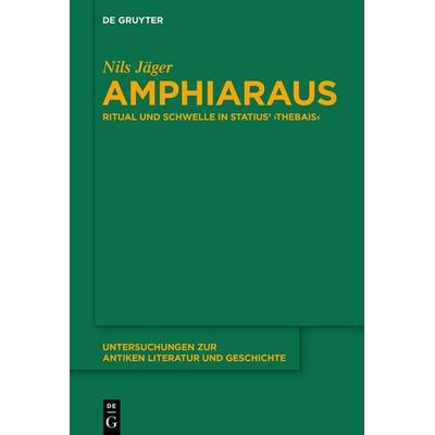 Amphiaraus, Gebundene Ausgabe von Nils Jäger, De Gruyter, 978-3-11-070094-7