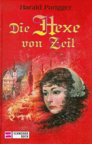 Hexe von Zeil, Die - Preis vom 07.10.2026 11:45:10 h