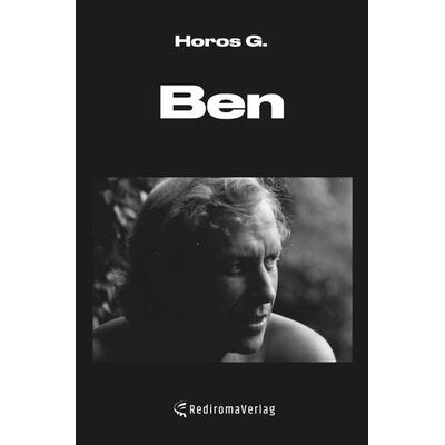 Ben, Taschenbuch von Horos G., Rediroma-Verlag, 978-3-9852768-2-0